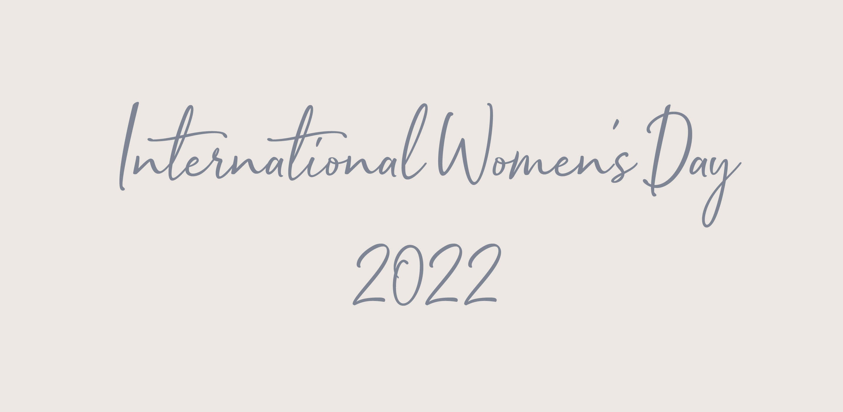 International Women's Day 2022